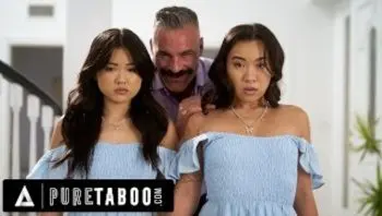 PURE TABOO Asian Stepsisters Lulu Chu & Kimmy Kimm Fulfill Their Stepdad's Doppelganger Fantasy-lulu chu